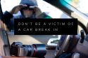 Do not be the victim of a vehicle break-in TCSO