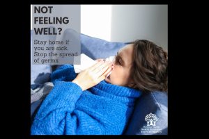 Mariposa County Public Health, if you are sick please stay home