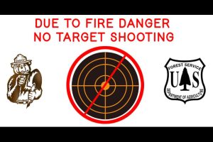 Temporary fire restrictions include no target shooting on forest