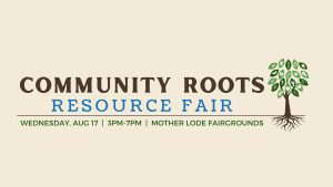 2nd Annual Community Roots Resource Fair Set to Assist Tuolumne Residents