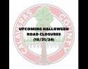 Halloween Road Closures