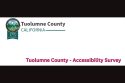 Tuolumne County Accessibility Survey to comply with the American with Disabilities Act (ADA)