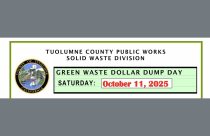 Tuolumne County Public Works Green Waste Dollar Dump Days flyer