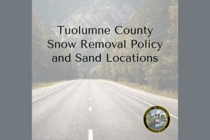 Tuolumne County Snow Removal Policy and Sand Location graphic