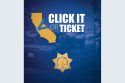 CHP Click it or ticket seatbelt graphic