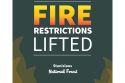 High and moderate fire restrictions lifted on forest—STF graphic